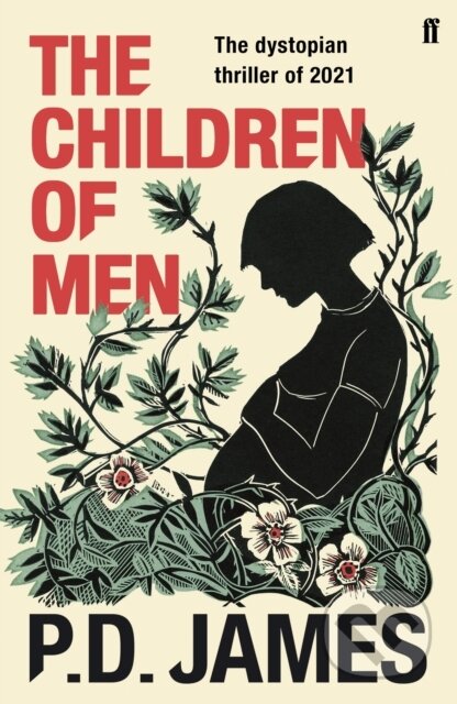 Kniha: The Children of Men (P. D. James). Faber and Faber, 2018 Kniha: The Children of Men (P. D. James). Faber and Faber, 2018