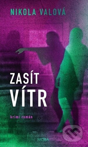 Kniha: Zasít vítr (Nikola Valová). Moba, 2026 Kniha: Zasít vítr (Nikola Valová). Moba, 2026