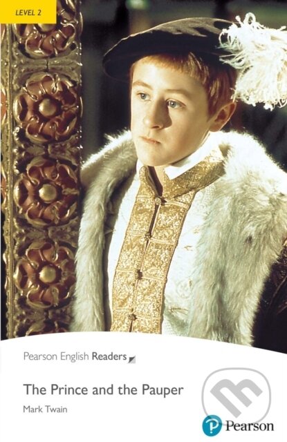 Kniha: The Prince and the Pauper with eBook and audio Level 2 (Pearson). Pearson, 2025 Kniha: The Prince and the Pauper with eBook and audio Level 2 (Pearson). Pearson, 2025