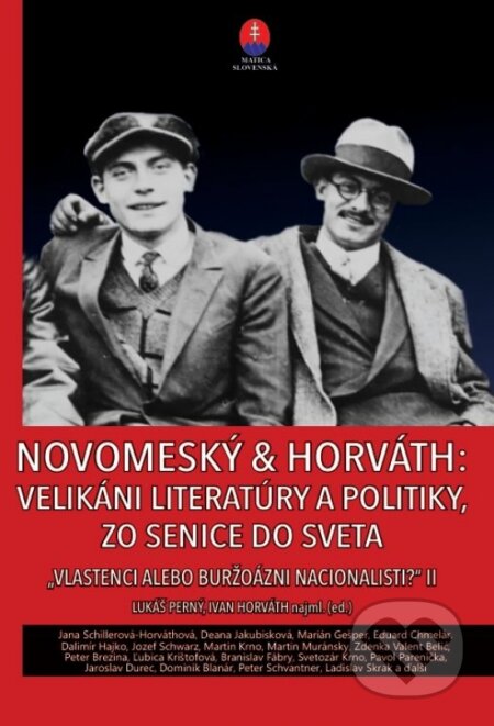 Kniha: Novomeský & Horváth (Lukáš Perný a Ivan Horváth). Matica slovenská, 2025 Kniha: Novomeský & Horváth (Lukáš Perný a Ivan Horváth). Matica slovenská, 2025