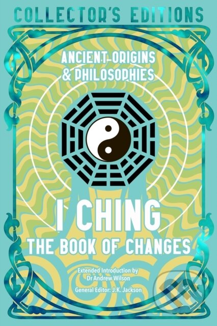 Kniha: I Ching (Dennis Schilling). Flame Tree Publishing, 2026 Kniha: I Ching (Dennis Schilling). Flame Tree Publishing, 2026