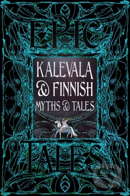 Kniha: Kalevala & Finnish Myths & Tales (Flame Tree Studio L). Flame Tree Publishing, 2026 Kniha: Kalevala & Finnish Myths & Tales (Flame Tree Studio L). Flame Tree Publishing, 2026