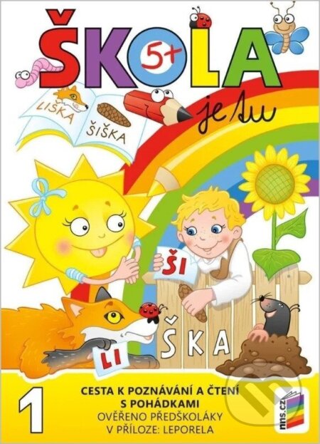 Kniha: Škola je tu – Cesta k poznávání a čtení s pohádkami (barevná pracovní učebnice pro předškoláky s přílohou leporelo) (NNS). NNS, 2025 Kniha: Škola je tu – Cesta k poznávání a čtení s pohádkami (barevná pracovní učebnice pro předškoláky s přílohou leporelo) (NNS). NNS, 2025