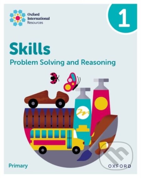Kniha: PROBLEM SOLVING AND REAS 1 (Karen Morrison a Lisa Greenstein). , 2024 Kniha: PROBLEM SOLVING AND REAS 1 (Karen Morrison a Lisa Greenstein). , 2024
