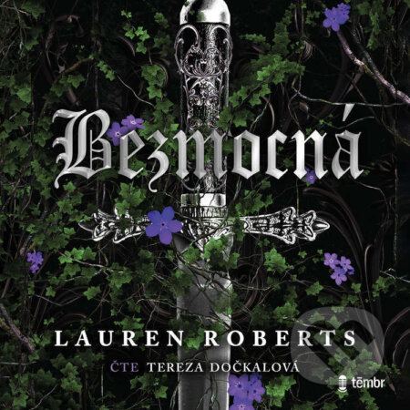 Audiokniha: Bezmocná (Lauren Roberts). Témbr, 2025 Audiokniha: Bezmocná (Lauren Roberts). Témbr, 2025