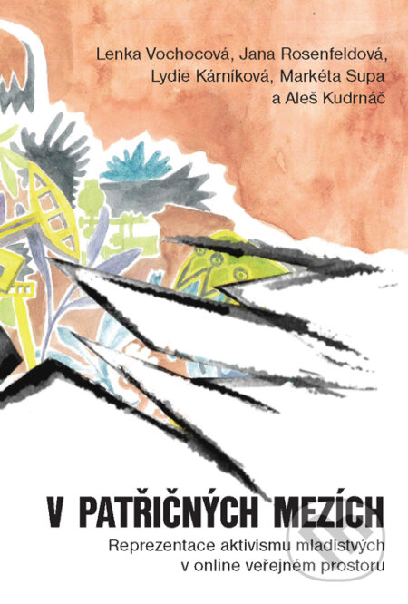 E-kniha: V patřičných mezích (Lenka Vochocová, Jana Rosenfeldová a Lydie Kárníková a Markéta Supa a Aleš Kudrnáč). Dokořán, 2025 E-kniha: V patřičných mezích (Lenka Vochocová, Jana Rosenfeldová a Lydie Kárníková a Markéta Supa a Aleš Kudrnáč). Dokořán, 2025