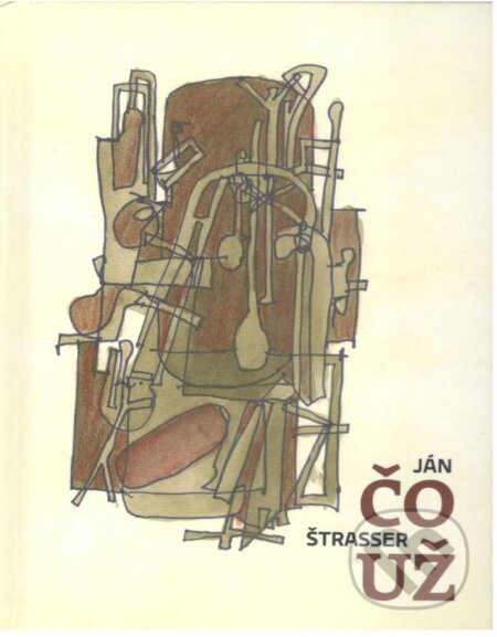 Kniha: Čo už (Ján Štrasser). Petrus, 2025 Kniha: Čo už (Ján Štrasser). Petrus, 2025