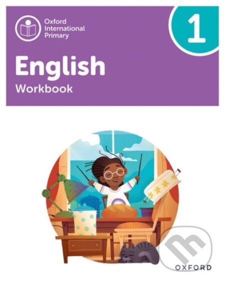 Kniha: OXF INT PRIMARY ENGLISH 1 WB (Anna Yeomans a Liz Miles). , 2021 Kniha: OXF INT PRIMARY ENGLISH 1 WB (Anna Yeomans a Liz Miles). , 2021