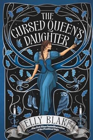 Kniha: The Cursed Queens Daughter (Elly Blake). Hodder and Stoughton, 2026 Kniha: The Cursed Queens Daughter (Elly Blake). Hodder and Stoughton, 2026