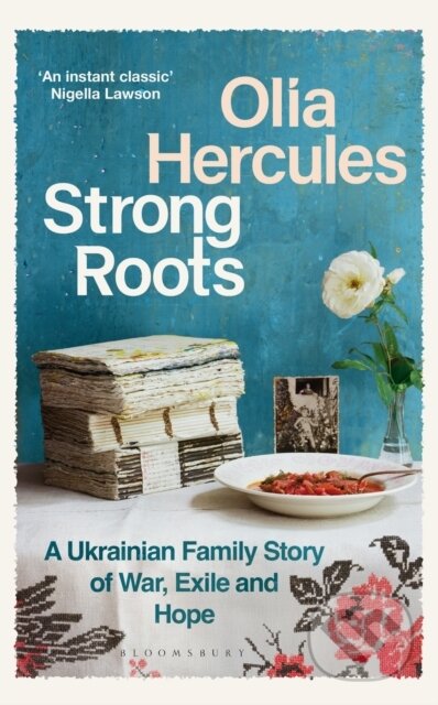 Kniha: Strong Roots (Olia Hercules). Bloomsbury, 2026 Kniha: Strong Roots (Olia Hercules). Bloomsbury, 2026