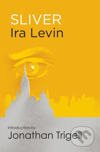 Kniha: Sliver (Ira Levin). Corsair, 2014 Kniha: Sliver (Ira Levin). Corsair, 2014