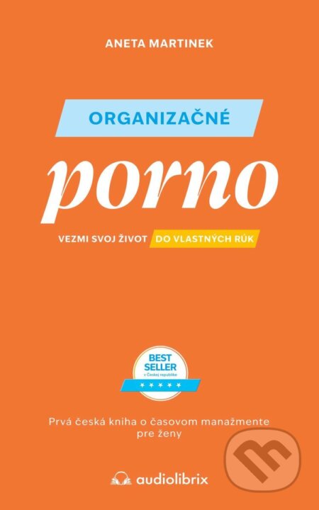 Kniha: Organizačné porno (Aneta Martinek). Audiolibrix, 2026 Kniha: Organizačné porno (Aneta Martinek). Audiolibrix, 2026