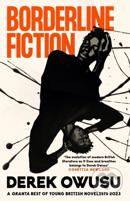 Kniha: Borderline Fiction (Derek Owusu). Canongate Books, 2025 Kniha: Borderline Fiction (Derek Owusu). Canongate Books, 2025