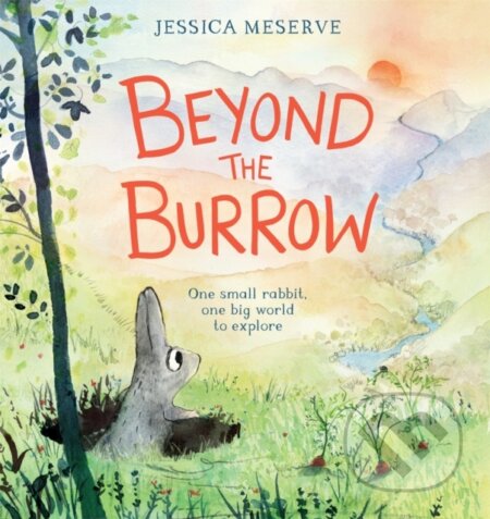 Kniha: Beyond the Burrow (Jessica Meserve). Pan Macmillan, 2021 Kniha: Beyond the Burrow (Jessica Meserve). Pan Macmillan, 2021