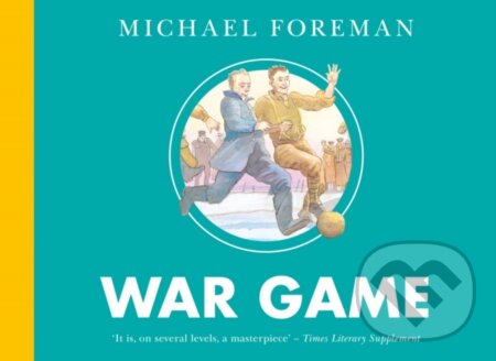 Kniha: War Game (Michael Foreman). Farshore, 2023 Kniha: War Game (Michael Foreman). Farshore, 2023
