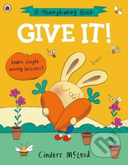 Kniha: Give It! (Cinders McLeod). Ladybird Books, 2022 Kniha: Give It! (Cinders McLeod). Ladybird Books, 2022