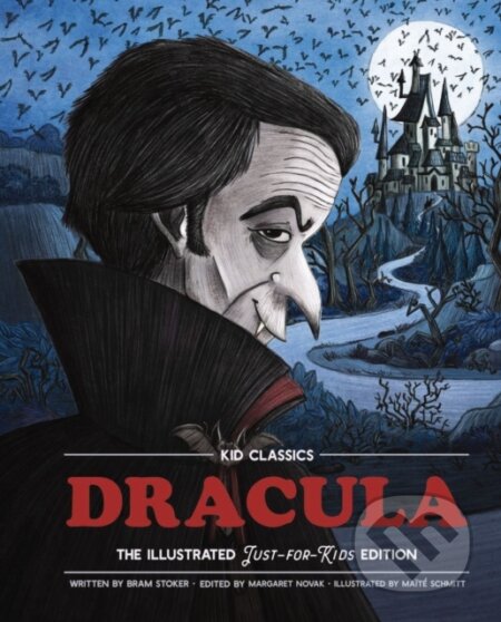Kniha: Dracula - Kid Classics (Bram Stoker a Margaret Novak). , 2021 Kniha: Dracula - Kid Classics (Bram Stoker a Margaret Novak). , 2021
