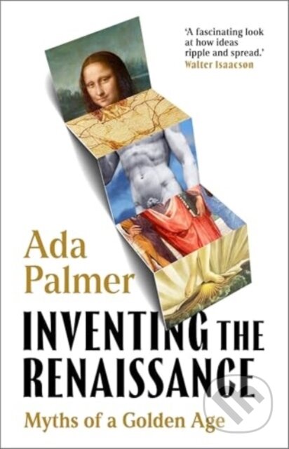 Kniha: Inventing the Renaissance (Ada Palmer). Apollo, 2025 Kniha: Inventing the Renaissance (Ada Palmer). Apollo, 2025
