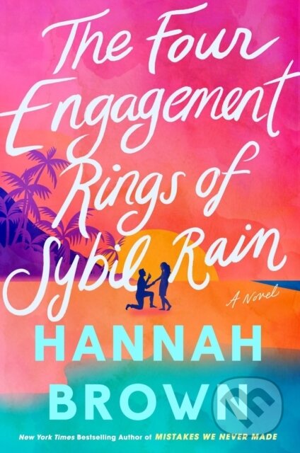Kniha: The Four Engagement Rings of Sybil Rain (Hannah Brown). Forever, 2025 Kniha: The Four Engagement Rings of Sybil Rain (Hannah Brown). Forever, 2025