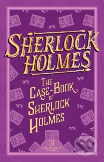 Kniha: Sherlock Holmes: The Case-Book of Sherlock Holmes (Sir Arthur Conan Doyle a Sweet Cherry Publishing). Sweet Cherry, 2024 Kniha: Sherlock Holmes: The Case-Book of Sherlock Holmes (Sir Arthur Conan Doyle a Sweet Cherry Publishing). Sweet Cherry, 2024