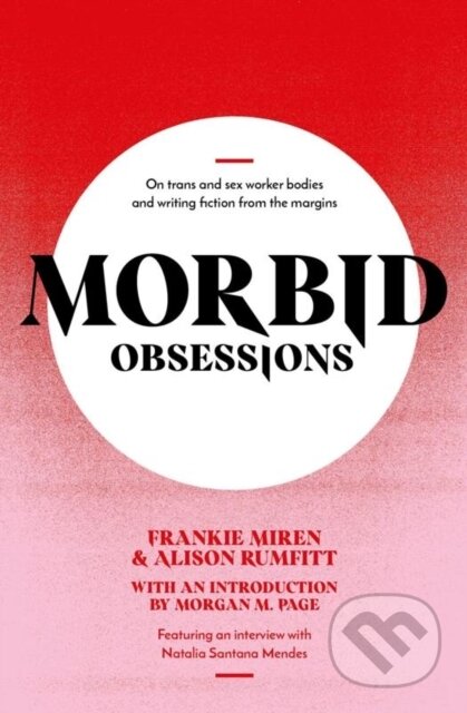 Kniha: Morbid Obsessions (Alison Rumfitt a Frankie Miren). Cipher Press, 2022 Kniha: Morbid Obsessions (Alison Rumfitt a Frankie Miren). Cipher Press, 2022