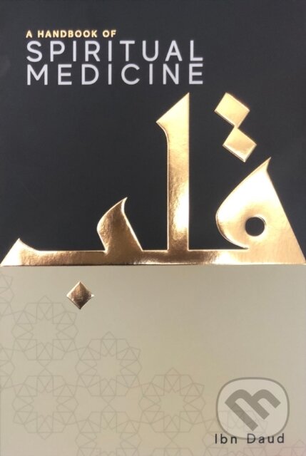 Kniha: A Handbook of Spiritual Medicine (Ibn Daud). , 2022 Kniha: A Handbook of Spiritual Medicine (Ibn Daud). , 2022