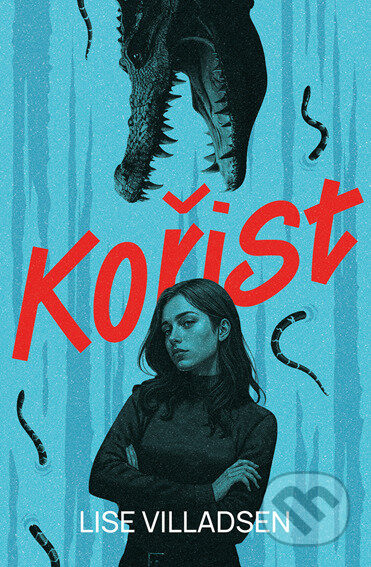E-kniha: Kořist (Lise Villadsen). King Cool, 2025 E-kniha: Kořist (Lise Villadsen). King Cool, 2025