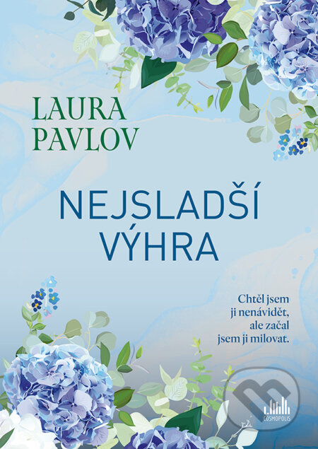 Kniha: Nejsladší výhra (Laura Pavlov). Cosmopolis, 2026 Kniha: Nejsladší výhra (Laura Pavlov). Cosmopolis, 2026