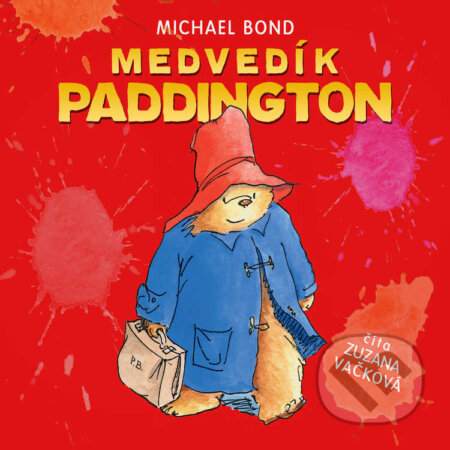 Audiokniha: Medvedík Paddington (Michael Bond). Wisteria Books, Slovart, 2025 Audiokniha: Medvedík Paddington (Michael Bond). Wisteria Books, Slovart, 2025