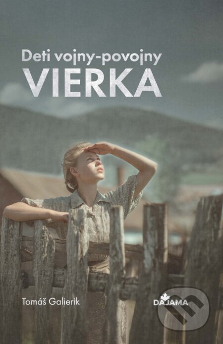 E-kniha: Vierka (Tomáš Galierik). DAJAMA, 2025 E-kniha: Vierka (Tomáš Galierik). DAJAMA, 2025