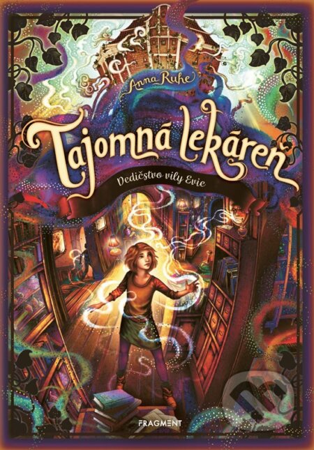 Kniha: Tajomná lekáreň: Dedičstvo vily Evie (Anna Ruhe). Fragment, 2026 Kniha: Tajomná lekáreň: Dedičstvo vily Evie (Anna Ruhe). Fragment, 2026