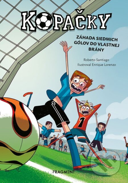Kniha: Kopačky 2: Záhada siedmich gólov do vlastnej brány (Roberto Santiago). Fragment, 2026 Kniha: Kopačky 2: Záhada siedmich gólov do vlastnej brány (Roberto Santiago). Fragment, 2026