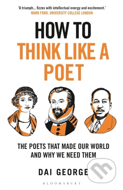 Kniha: How to Think Like a Poet (Dai George). Bloomsbury, 2026 Kniha: How to Think Like a Poet (Dai George). Bloomsbury, 2026