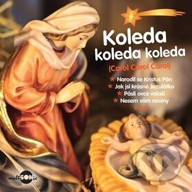 Hudobné CD: Bambini di Praga: Koleda, koleda, koledy (Multisonic). Multisonic, 2014 Hudobné CD: Bambini di Praga: Koleda, koleda, koledy (Multisonic). Multisonic, 2014
