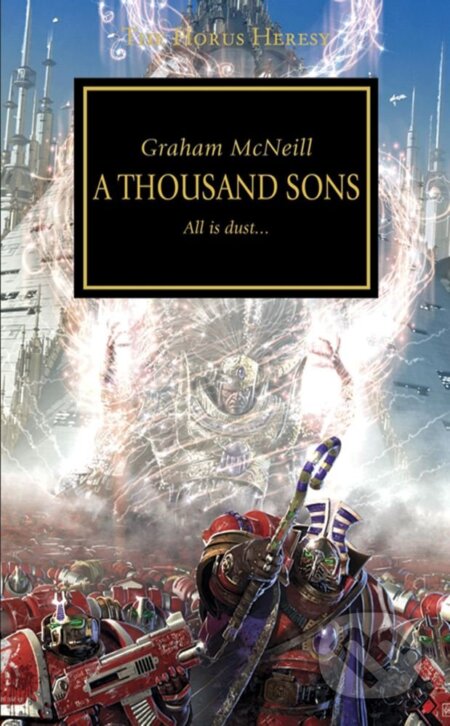 Kniha: A Thousand Sons (Graham McNeill). The Black Library, 2009 Kniha: A Thousand Sons (Graham McNeill). The Black Library, 2009