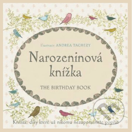 Kniha: Narozeninová knížka (Andrea Tachezy). Scrumage, 2013 Kniha: Narozeninová knížka (Andrea Tachezy). Scrumage, 2013