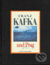 Kniha: Franz Kafka und Prag (Karol Kállay). Slovart, 2013 Kniha: Franz Kafka und Prag (Karol Kállay). Slovart, 2013