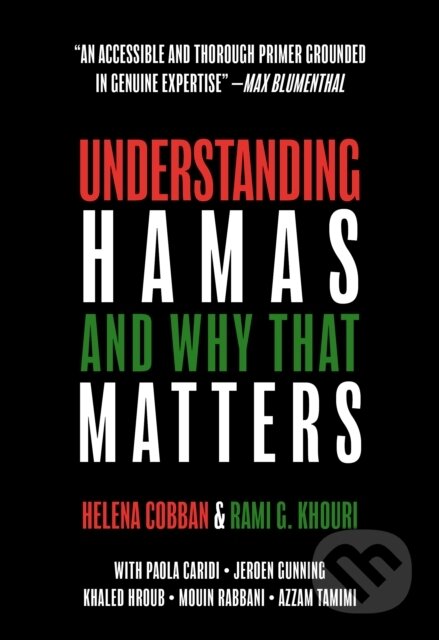 Kniha: Understanding Hamas (Helena Cobban a Rami G. Khouri). OR Books, 2024 Kniha: Understanding Hamas (Helena Cobban a Rami G. Khouri). OR Books, 2024