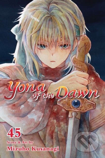 Kniha: Yona of the Dawn, Vol. 45 (Mizuho Kusanagi). Viz Media, 2026 Kniha: Yona of the Dawn, Vol. 45 (Mizuho Kusanagi). Viz Media, 2026