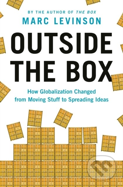 Kniha: Outside the Box (Marc Levinson). Princeton University Press, 2021 Kniha: Outside the Box (Marc Levinson). Princeton University Press, 2021