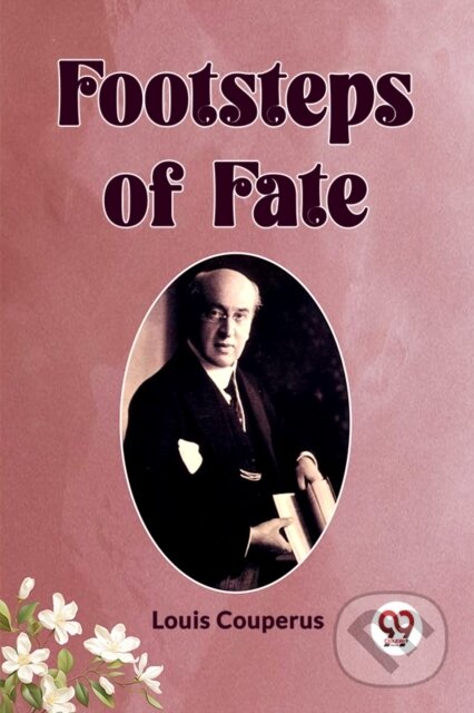 Kniha: Footsteps of Fate (Louis Couperus). , 2023 Kniha: Footsteps of Fate (Louis Couperus). , 2023