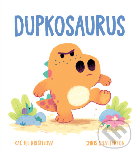 Kniha: Dupkosaurus (Rachel Bright). Tatran, 2026 Kniha: Dupkosaurus (Rachel Bright). Tatran, 2026