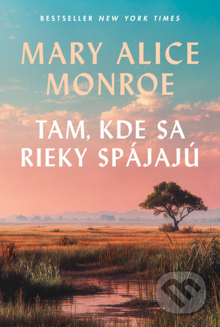Kniha: Tam, kde sa rieky spájajú (Mary Alice Monroe). Tatran, 2026 Kniha: Tam, kde sa rieky spájajú (Mary Alice Monroe). Tatran, 2026
