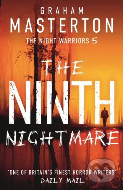 Kniha: The Ninth Nightmare (Graham Masterton). Head of Zeus, 2024 Kniha: The Ninth Nightmare (Graham Masterton). Head of Zeus, 2024