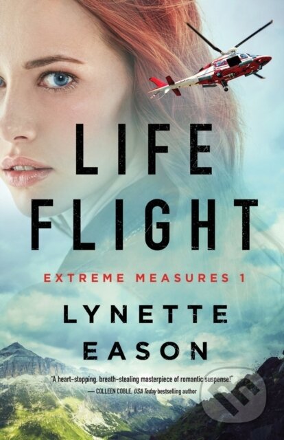 Kniha: Life Flight (Lynette Eason). , 2022 Kniha: Life Flight (Lynette Eason). , 2022
