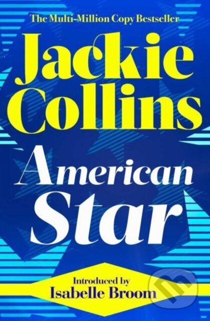 Kniha: American Star (Jackie Collins). Simon & Schuster, 2024 Kniha: American Star (Jackie Collins). Simon & Schuster, 2024