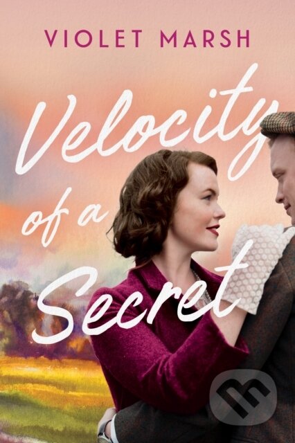 Kniha: Velocity of a Secret (Violet Marsh). , 2022 Kniha: Velocity of a Secret (Violet Marsh). , 2022