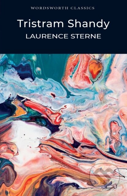 Kniha: Tristram Shandy (Laurence Sterne). Wordsworth, 1996 Kniha: Tristram Shandy (Laurence Sterne). Wordsworth, 1996