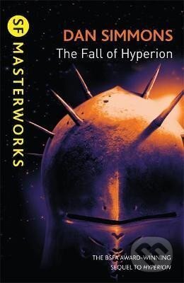 Kniha: The Fall of Hyperion (Dan Simmons). Orion, 2012 Kniha: The Fall of Hyperion (Dan Simmons). Orion, 2012