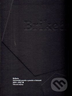 Kniha: Briketa (Ivan Motýl). Větrné mlýny, 2014 Kniha: Briketa (Ivan Motýl). Větrné mlýny, 2014